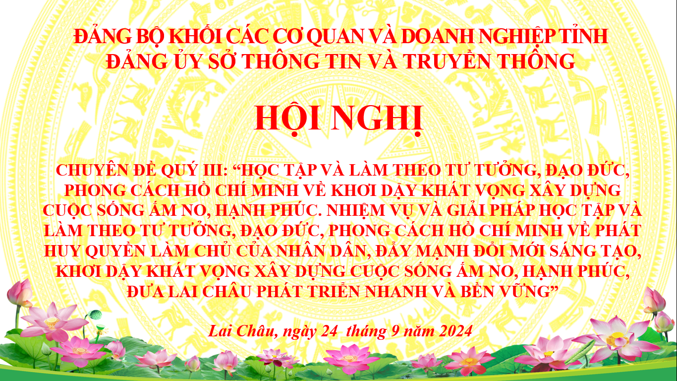 Hội nghị Chuyên đề học tập và làm theo tư tưởng, đạo đức, phong cách Hồ Chí Minh quý III năm 2024