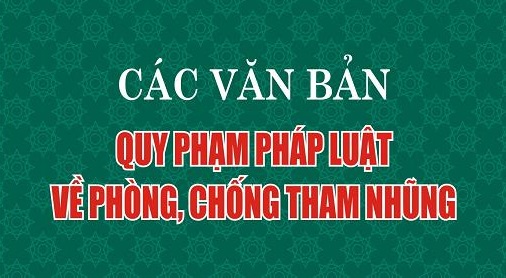 Một số văn bản về phòng, chống tham nhũng