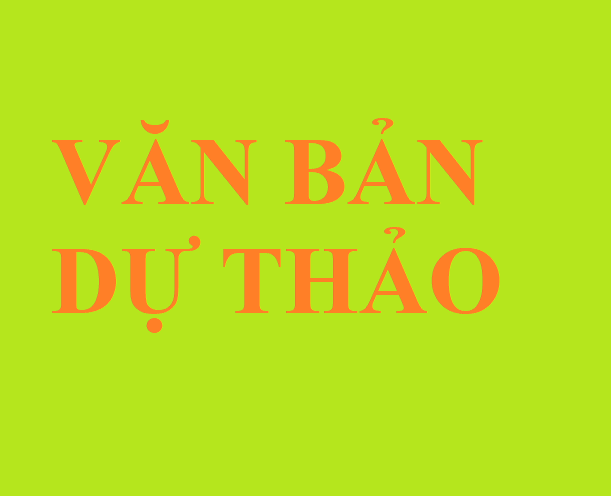 VĂN BẢN DỰ THẢO